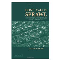 【预售】Don't Call It Sprawl: Metropolitan Structure in the 书籍/杂志/报纸 人文社科类原版书 原图主图