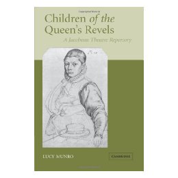 【预售】Children of the Queen's Revels: A Jacobean Theatre