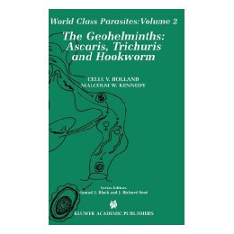 【预售】The Geohelminths:: Ascaris, Trichuris and Hookworm