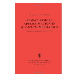 【预售】Semi-Classical Approximation in Quantum Mechanics