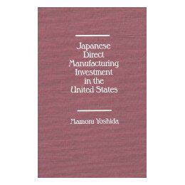 【预售】Japanese Direct Manufacturing Investment in the
