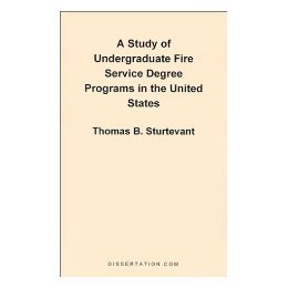 【预售】A Study of Undergraduate Fire Service Degree