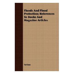 【预售】Floods and Flood Protection; References to Books and