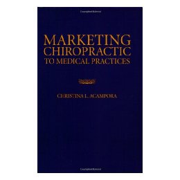 【预售】Marketing Chiropractic to Medical Practices