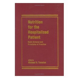 【预售】Nutrition for the Hospitalized Patient: Basic