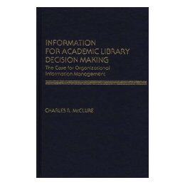 【预售】Information for Academic Library Decision Making: