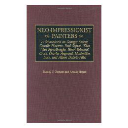 【预售】Neo-Impressionist Painters: A Sourcebook on Georges