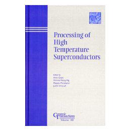 【预售】Processing Of High Temperature Superconductors -