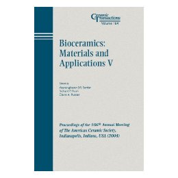【预售】Bioceramics: Materials And Applications V - Ceramic