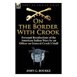 【预售】On the Border with Crook: Personal Recollections of