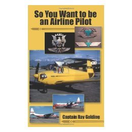 【预售】So You Want to Be an Airline Pilot
