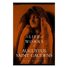 【预售】The Life and Works of Augustus Saint Gaudens