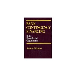 【预售】Bank Contigency Financing: Risks Rewards And