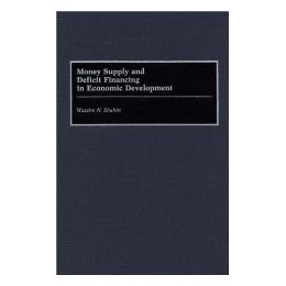 【预售】Money Supply and Deficit Financing in Economic