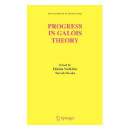 【预售】Progress in Galois Theory: Proceedings of John