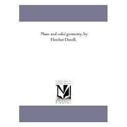【预售】Plane and Solid Geometry, by Fletcher Durell.
