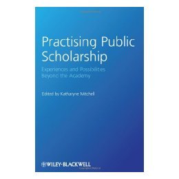 【预售】Practising Public Scholarship - Experiences And