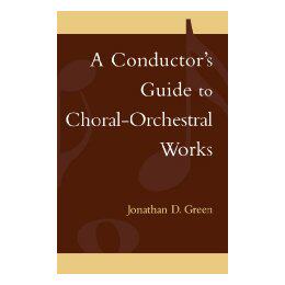 【预售】A Conductor's Guide to Choral-Orchestral Works: Part
