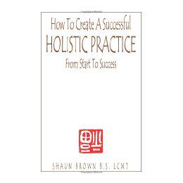 【预售】How to Create a Successful Holistic Practice