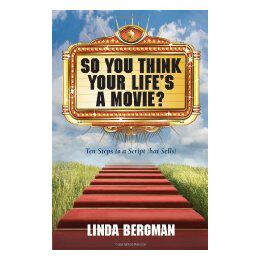 【预售】So You Think Your Life's a Movie? - Ten Steps to a
