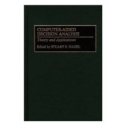 【预售】Computer-Aided Decision Analysis: Theory and