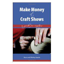 【预售】Make Money at Craft Shows: A Guide for Crafters