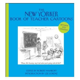 【预售】The New Yorker Book Of Teacher Cartoons, Revised And