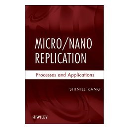 【预售】Micro/Nano Replication: Processes And Applications