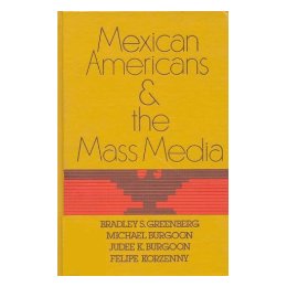 【预售】Mexican Americans and the Mass Media-封面