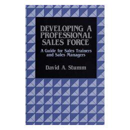 【预售】Developing a Professional Sales Force: A Guide for