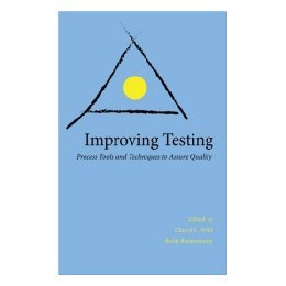 【预售】Improving Testing: Applying Process Tools and