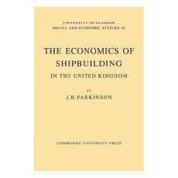 【预售】The Economics of Shipbuilding in the United Kingdom