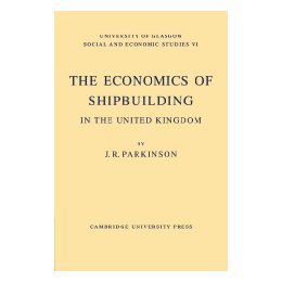【预售】The Economics of Shipbuilding in the United Kingdom