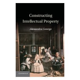 【预售】Constructing Intellectual Property