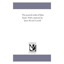 【预售】The Poetical Works of John Keats. with a Memoir, by