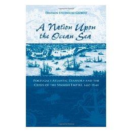 【预售】A Nation Upon the Ocean Sea: Portugal's Atlantic
