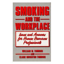 【预售】Smoking and the Workplace: Issues and Answers for