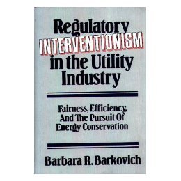 【预售】Regulatory Interventionism in the Utility Industry: