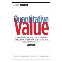Quantitative Value: A Practitioner's Guide to