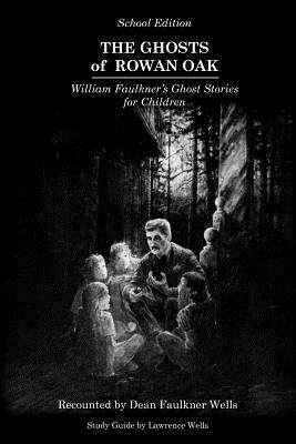 【预售】The Ghosts of Rowan Oak: School Edition