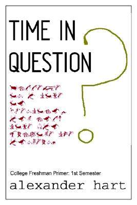 【预售】Time in Question: College Freshman Primer: 1st