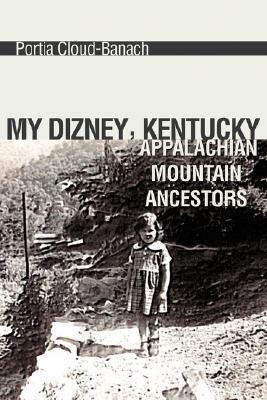 【预售】My Dizney, Kentucky Appalachian Mountain Ancestors