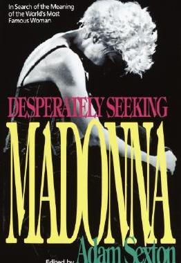 【预售】Desperately Seeking Madonna: In Search of the