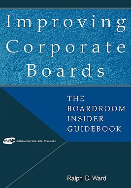【预售】Improving Corporate Boards: The Boardroom Insider