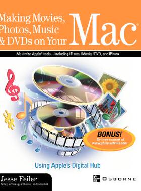 【预售】Making Movies, Photos, Music, & DVDs on Your Mac: