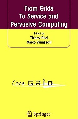 【预售】From Grids to Service and Pervasive Computing