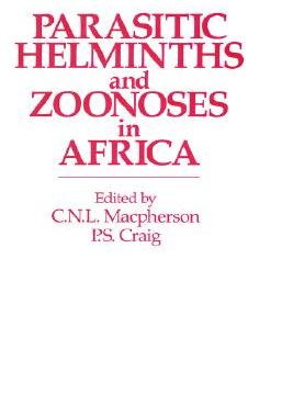 【预售】Parasitic Helminths and Zoonoses in Africa