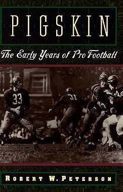 【预售】Pigskin: The Early Years of Pro Football