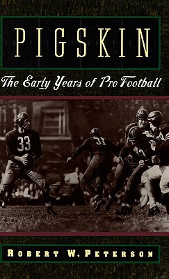 【预售】Pigskin: The Early Years of Pro Football