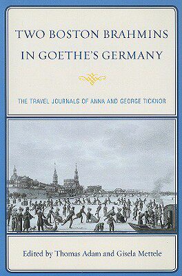 【预售】Two Boston Brahmins in Goethe's Germany: The Travel